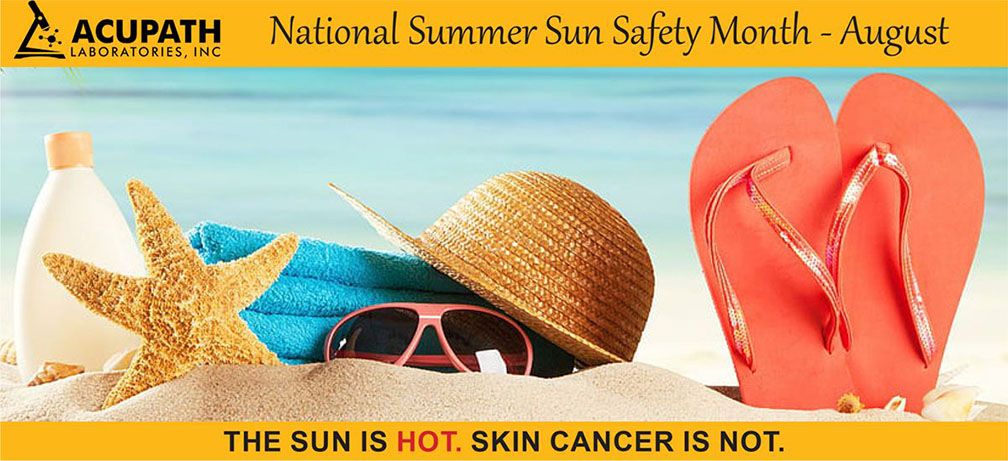 National Summer Sun Safety Month – August